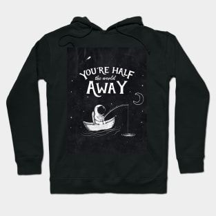 Half The World Away Hoodie